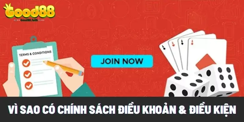 Điều Khoản & Điều Kiện Tại Good88 Dành Cho Người Mới 6 Vì sao cần có chính sách điều khoản & điều kiện